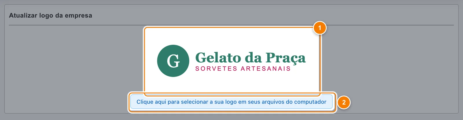Tela Atualizar logo da empresa com o logotipo fictício Gelato da Praça marcado com o número 1 e o botão de seleção do arquivo marcado com o número 2.