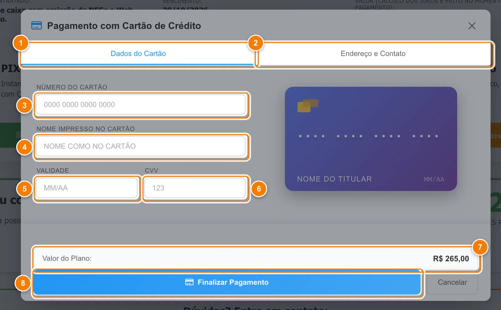 Janela Pagamento com Cartão de Crédito na aba Dados do Cartão, com destaque numerado nas duas abas, nos campos Número do Cartão, Nome Impresso no Cartão, Validade e CVV, no Valor do Plano e no botão Finalizar Pagamento
