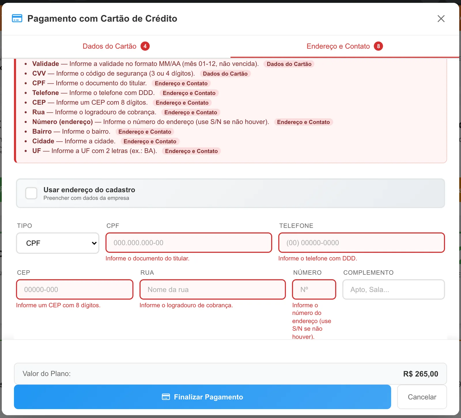 Aba Endereço e Contato com a opção Usar endereço do cadastro, Tipo CPF ou CNPJ, documento, telefone, CEP, rua, número e complemento, com avisos de preenchimento